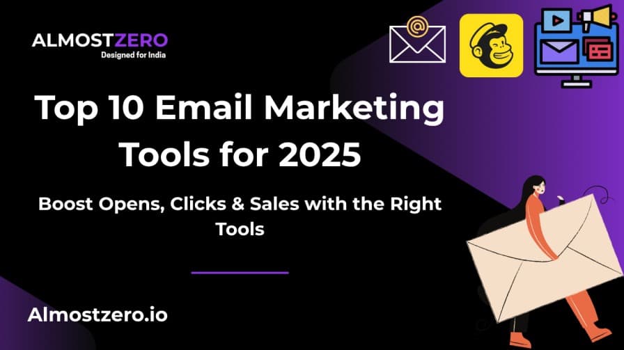 Email Marketing Tools , Best , Cheapest Email marketing , Best price email marketing , Almostzero 