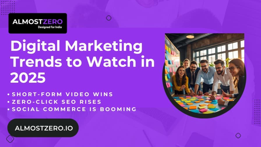 Digital Marketing treds, AlmostZero